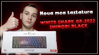 NOUA MEA TASTATURA  White Shark GK2022 Shinobi Black Unboxing amp Review [upl. by Zigrang]