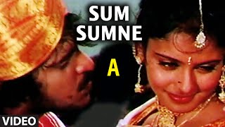 Sum Sumne Video Song I A I Rajesh Krishnan [upl. by Genovera]