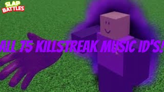 All 75 Killstreak Music IDs in Slap Battles for your radio or CUSTOM Glove  Roblox Slap Battles [upl. by Nnednarb]