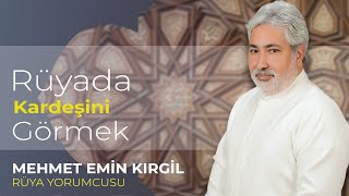 RÜYADA KARDEŞİNİZİ GÖRMEK [upl. by Georgina]