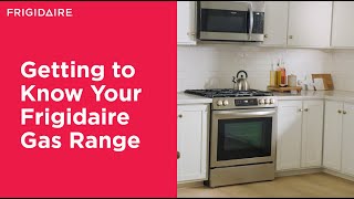 Getting to Know Your Frigidaire Gas Range [upl. by Marlee]