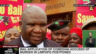 Bail application of comedian accused of murder in Limpopo postponed [upl. by Akiwak692]