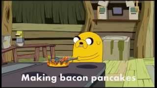 Bacon Pancakes Lyrics  Adventure Time [upl. by Deedee453]