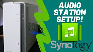 Setting up Synology Audio Station 2020 [upl. by Notwen590]