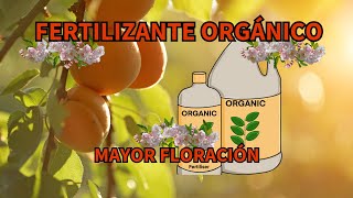 Fertilizante Orgánico Poderoso para Mayor Floración y Crecimiento de Árboles Frutales [upl. by Atteynot212]