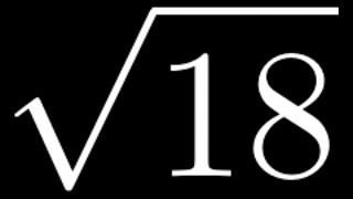 How to Simplify the Square Root of 18 Sqrt18 [upl. by Rubetta]