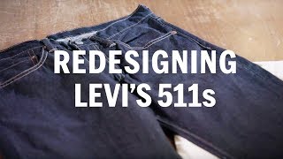 Redesigning Levis 511 Jeans  FASHION AS DESIGN [upl. by Ainahpets]