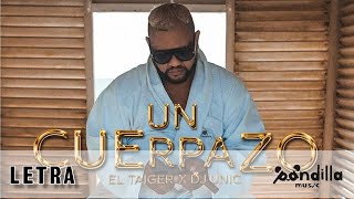 EL TAIGER  UN CUERPAZO  LETRA HD [upl. by Thurlow407]