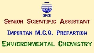 GPCB  Senior Scientific Assistant  Environmental Chemistry [upl. by Ahseenyt698]