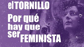 EnLaFrontera426  Irantzu Varela y ElTornillo  Por qué hay que ser feminista [upl. by Juxon]