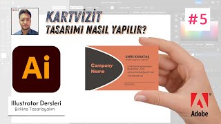 Illustrator Dersleri5 Kartvizit Tasarımı Nasıl Yapılır [upl. by Attiuqehs]