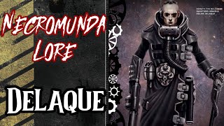 Necromunda Lore Delaque [upl. by Lyndes570]