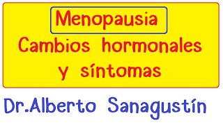 MENOPAUSIA fisiología y síntomas  Climaterio [upl. by Nahtanod256]