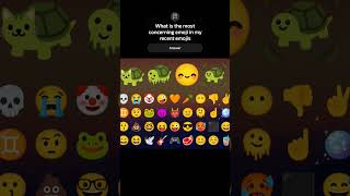 What is the most concerning emoji in my recent emojis  emoji [upl. by Thordis735]