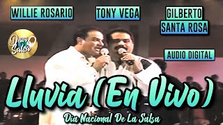 Lluvia  Willie Rosario  Gilberto Santa Rosa  Tony Vega  Día Nacional De La Salsa  Audio Digital [upl. by Nitin673]