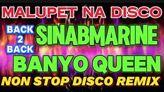 🇵🇭🔊 BANYO QUEENSINABMARINE NON STOP DISCO REMIXANDREW E DISCO REMIX 💥 [upl. by Nidnal616]