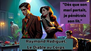 RAYMOND RADIGUET  LE DIABLE AU CORPS [upl. by Barbabas436]