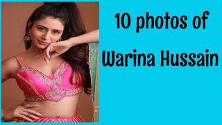 10 photos of Warina Hussain [upl. by Jerrome319]