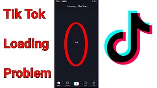 Tik Tok Loading Problem Solved [upl. by Mert]