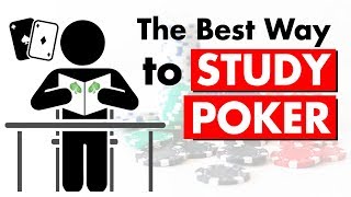 How to Study Poker Like the Pros The Best Way to Study Poker [upl. by Aspa]