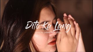 DITO KA LANG  cover by Jemary Kyla Toling MANNIXMUSIC [upl. by Shirberg598]