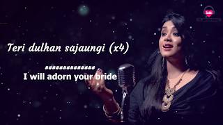 Teri Dulhan Sajaungi LYRICS TRANSLATION  Anurati Roy [upl. by Nnalyrehc]