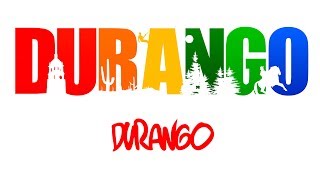 Durango  durango [upl. by Vershen]