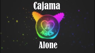 Cajama  Alone [upl. by Daley]