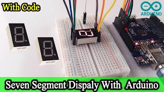 SEGMENT DISPLAY ARDUINO tutorial  seven SEGMENT DISPLAY ARDUINO UNO code and circuit diagram [upl. by Leonelle695]