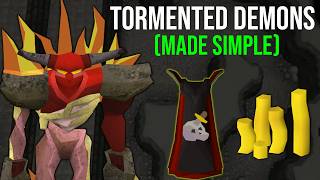 Simple Tormented Demons Guide  OSRS [upl. by Lissner]