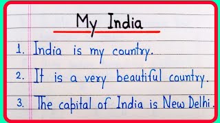 10 Lines On My India Essay In English  My Country India Essay In English  My India Essay [upl. by Nicholas]