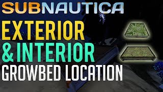 Exterior amp Interior Growbed Location  Subnautica guide [upl. by Suu]