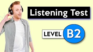 B2 Listening Test  English Listening Test [upl. by Susie]