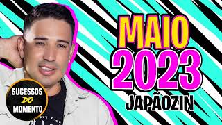 JAPÃOZINJAPÃOZINHO ATUALIZOU MAIO 2023  REPERTÓRIO NOVO  MÚSICAS NOVAS 2023 [upl. by Winikka329]