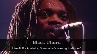 Black Uhuru  Live At Rockpalast quotGuess Who Is Coming To Dinnerquot live video [upl. by Llyrrad430]