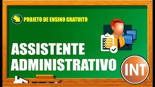 AULA 01 DE 14  CURSO DE ASSISTENTE ADMINISTRATIVO  PROJETO ENSINO GRATUITO [upl. by Brigitta]