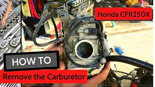 Honda CFR250X Carburetor removal  DIY Repair  FULL Disassemble and Reassemble [upl. by Riggall935]