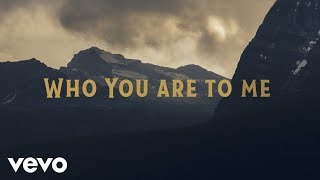 Chris Tomlin  Who You Are To Me Lyric Video ft Lady A [upl. by Nelleus]