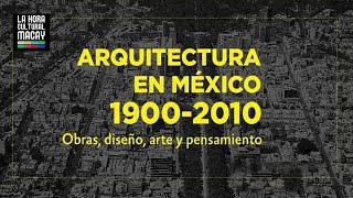 Arquitectura en México 19002010  La HCM [upl. by Reeta]