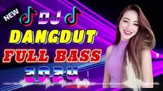 DJ DANGDUT ENAK DI DENGAR TERBAIK FULL BASS  DJ ENAK NEMANI SAMBIL KERJA [upl. by Eniamsaj598]