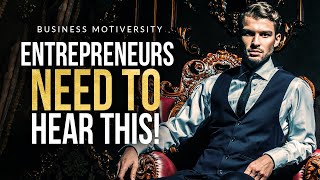 Every Entrepreneur Needs to Hear This  Inspiring Motivational Compilation 2022 [upl. by Aloivaf101]