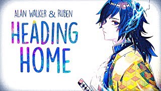 「Nightcore」→Alan Walker amp Ruben  Heading Home Lyrics [upl. by Varden350]