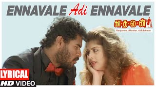 Ennavale Adi Ennavale Lyrical Video Song  Tamil Kaadhalan Movie  Prabu Deva  Nagma  AR Rahman [upl. by Aleacin]