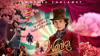 Wonka 2023 Movie  Timothée Chalamet Calah Lane KeeganMichael Key Matt L  Review and Facts [upl. by Birdie]