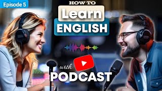 Learn English with podcast Episode 5  English podcast for beginners  podcast english learning [upl. by Aryam821]