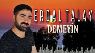 Erdal Talay  Demeyin [upl. by Raama]