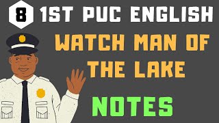 1st PUC English  Chapter 8 Notes  Watch Man of the Lake  Rapid Learn [upl. by Rothstein]