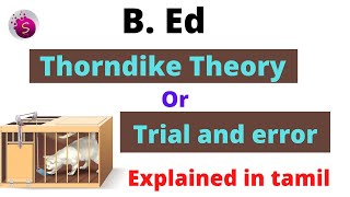 Thorndike theory or trial and error learning theory  explained in tamil  B Ed  start to study [upl. by Ahsiuqet]