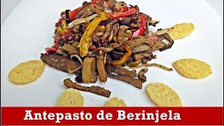 ANTEPASTO DE BERIJELA AO FORNO [upl. by Assener]