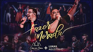 Fazer Morada  Casa do Oleiro Adoração Ao Vivo ft Lukas Agustinho [upl. by Asilem]